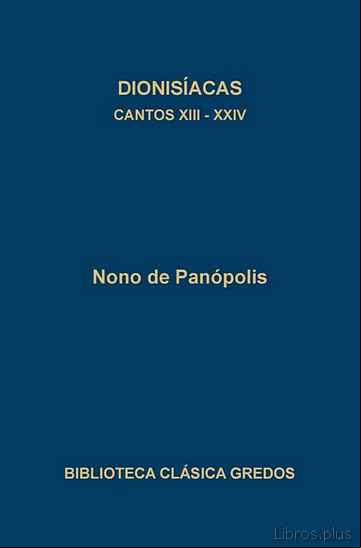 Descargar ebook DIONISIACAS: CANTOS XIII-XXIV