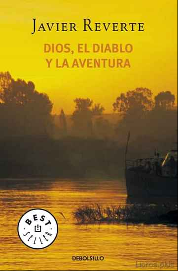 Descargar gratis ebook DIOS, EL DIABLO Y LA AVENTURA en epub
