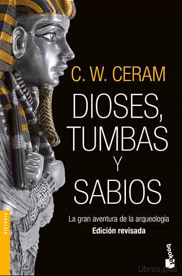 Descargar gratis ebook DIOSES, TUMBAS Y SABIOS en epub