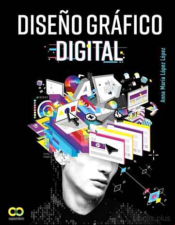 Descargar gratis ebook DISEÑO GRAFICO DIGITAL (ESPACIO DE DISEÑO) en epub
