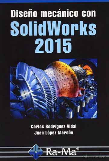 Descargar gratis ebook DISEÑO MECÁNICO CON SOLIDWORKS 2015 en epub