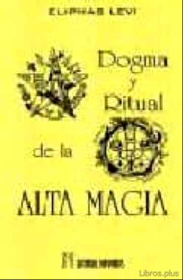 Descargar gratis ebook DOGMA Y RITUAL DE LA ALTA MAGIA en epub