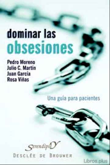 Descargar ebook DOMINAR LAS OBSESIONES: UNA GUIA PARA PACIENTES