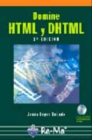 Descargar gratis ebook DOMINE HTML Y DHTML (2ª ED) en epub