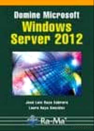 Descargar gratis ebook DOMINE MICROSOFT WINDOWS SERVER 2012 en epub