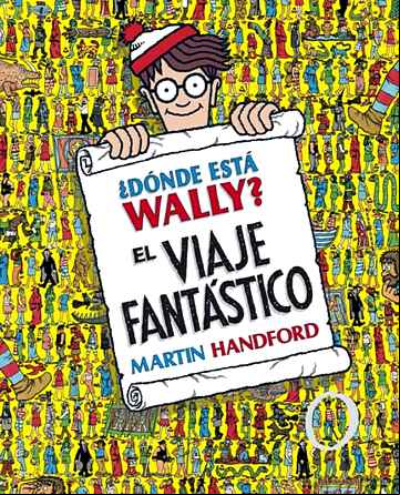 Descargar gratis ebook ¿DONDE ESTA WALLY? EL VIAJE FANTASTICO (INCLUYE POSTER) en epub