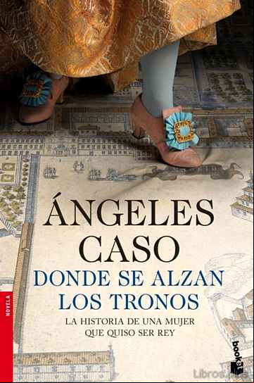 Descargar gratis ebook DONDE SE ALZAN LOS TRONOS en epub