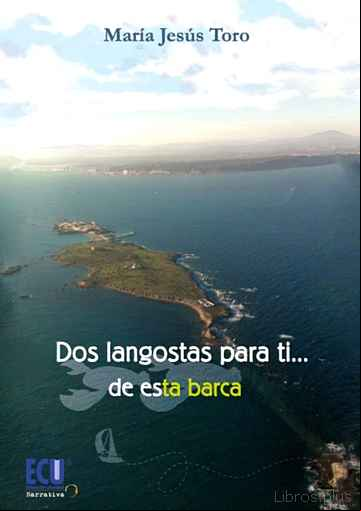 Descargar gratis ebook DOS LANGOSTAS PARA TI   DE ESTA BARCA en epub