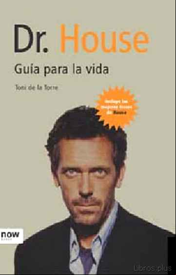 Descargar gratis ebook DR. HOUSE: GUIA PARA LA VIDA en epub