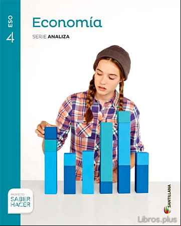 Descargar ebook ECONOMIA 4º ESO SERIE ANALIZA SABER HACER ED 2016