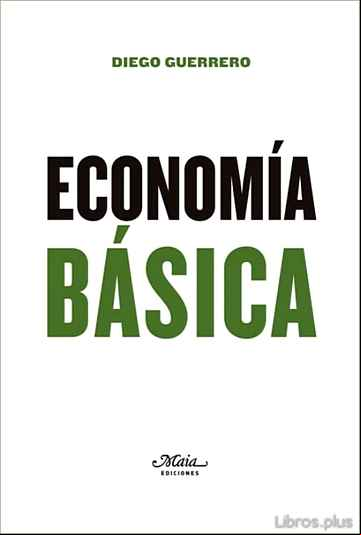 Descargar gratis ebook ECONOMÍA BÁSICA en epub