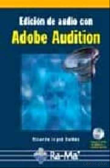 Descargar gratis ebook EDICION DE AUDIO CON ADOBE AUDITION (INCLUYE CD) en epub
