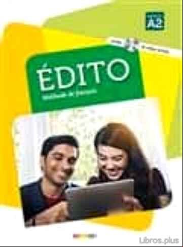 Descargar gratis ebook EDITO, METHODE DE FRANÇAIS: NIVEAU A2 (INCLUYE CD Y DVD) en epub