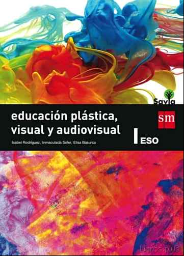 Descargar ebook EDUCACIÓN PLÁSTICA, VISUAL Y AUDIOVISUAL 1º ESO SAVIA ED 2015