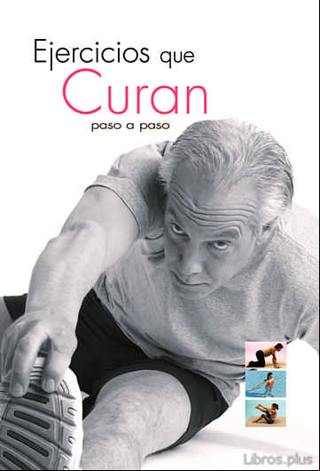 Descargar gratis ebook EJERCICIOS QUE CURAN PASO A PASO en epub