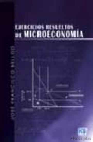 Descargar gratis ebook EJERCICIOS RESUELTOS DE MICROECONOMIA en epub