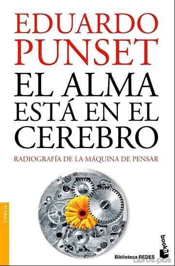 Descargar gratis ebook EL ALMA ESTA EN EL CEREBRO en epub