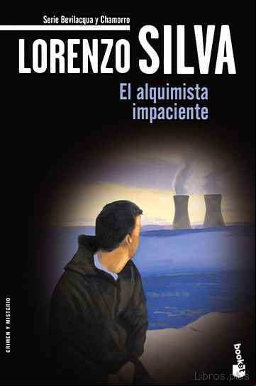 Descargar gratis ebook EL ALQUIMISTA IMPACIENTE (SERIE BEVILACQUA & CHAMORRO 2) en epub