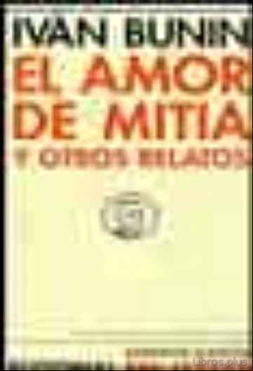 Descargar gratis ebook EL AMOR DE MITIA Y OTROS RELATOS en epub