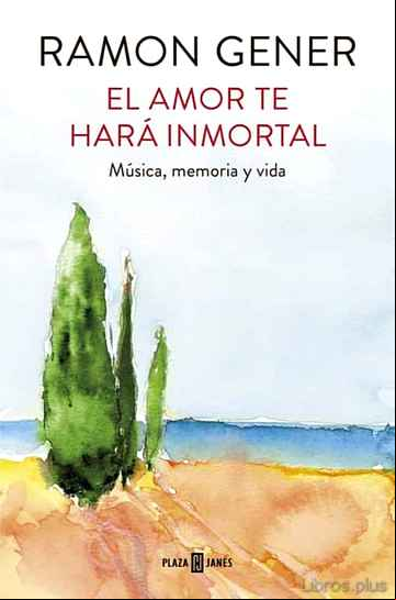 Descargar gratis ebook EL AMOR TE HARA INMORTAL en epub