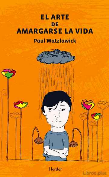 Descargar gratis ebook EL ARTE DE AMARGARSE LA VIDA en epub