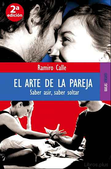 Descargar ebook EL ARTE DE LA PAREJA. SABER ASIR, SABER SOLTAR