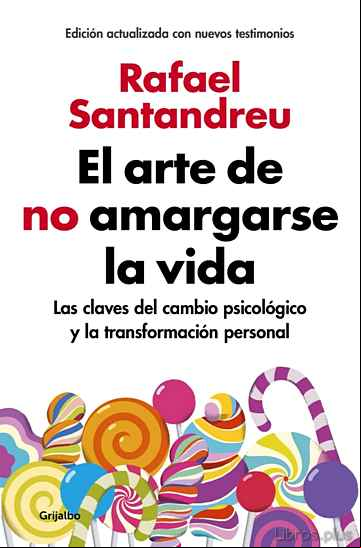 Descargar ebook EL ARTE DE NO AMARGARSE LA VIDA (EDICIÓN AMPLIADA Y ACTUALIZADA)