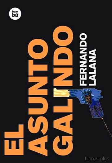 Descargar ebook EL ASUNTO GALINDO