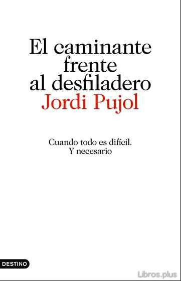 Descargar gratis ebook EL CAMINANTE FRENTE AL DESFILADERO en epub