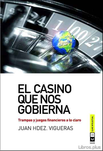 Descargar gratis ebook EL CASINO QUE NOS GOBIERNA en epub