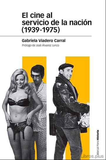 Descargar gratis ebook EL CINE AL SERVICIO DE LA NACION (1939-1975) en epub