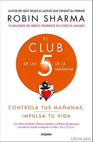 Descargar gratis ebook EL CLUB DE LAS 5 DE LA MAÑANA: CONTROLA TUS MAÑANAS, IMPULSA TU VIDA en epub