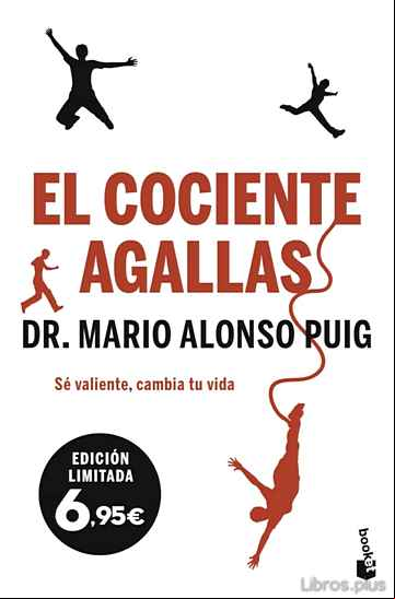 Descargar gratis ebook EL COCIENTE AGALLAS: SÉ VALIENTE, CAMBIA TU VIDA en epub