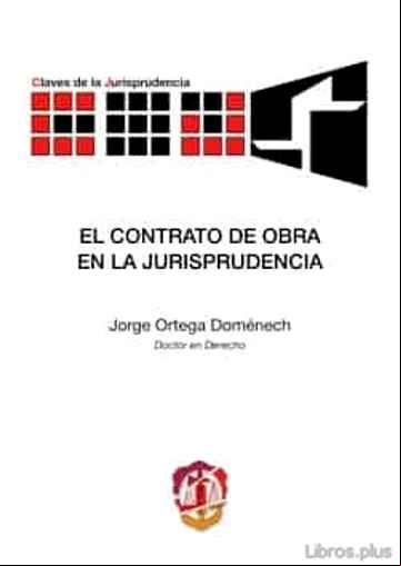 Descargar gratis ebook EL CONTRATO DE OBRA EN LA JURISPRUDENCIA en epub