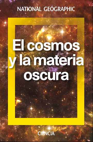 Descargar gratis ebook EL COSMO Y LA MATERIA OSCURA en epub