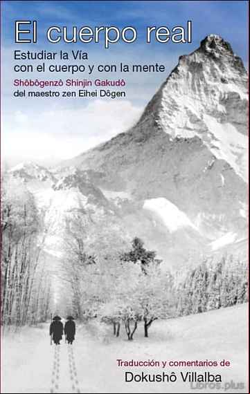 Descargar ebook EL CUERPO REAL (SHÔBÔGENZÔ SHINJIN GAKUDÔ)