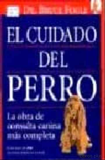 Descargar gratis ebook EL CUIDADO DEL PERRO en epub