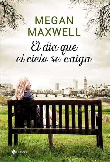 Descargar gratis ebook EL DIA QUE EL CIELO SE CAIGA en epub