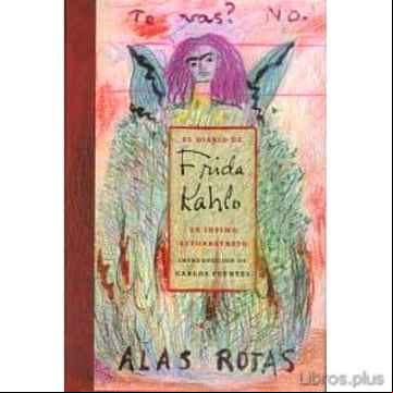 Descargar gratis ebook EL DIARIO DE FRIDA KAHLO: UN INTIMO AUTORRETRATO (2ª ED) en epub