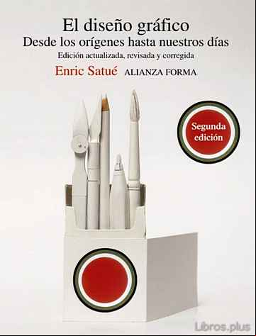 Descargar gratis ebook EL DISEÑO GRAFICO: DESDE LOS ORIGENES HASTA NUESTROS DIAS en epub