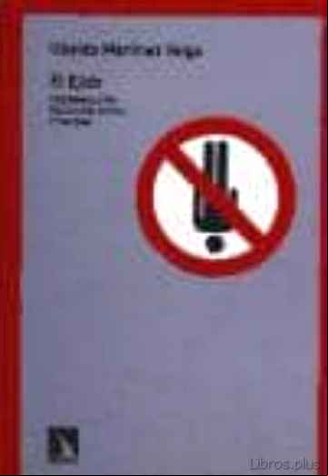 Descargar gratis ebook EL EJIDO, DISCRIMINACION, EXCLUSION SOCIAL Y RACISMO en epub