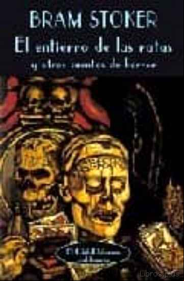 Descargar gratis ebook EL ENTIERRO DE LAS RATAS Y OTROS CUENTOS DE HORROR en epub