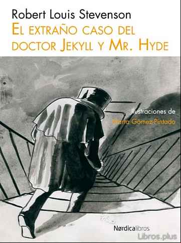 Descargar ebook EL EXTRAÑO CASO DEL DOCTOR JECKYLL Y MR. HIDE (ILUSTRADO)