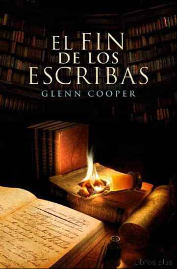 Descargar ebook EL FIN DE LOS ESCRIBAS (BIBLIOTECA DE LOS MUERTOS 3)