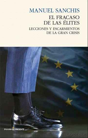 Descargar gratis ebook EL FRACASO DE LAS ÉLITES en epub
