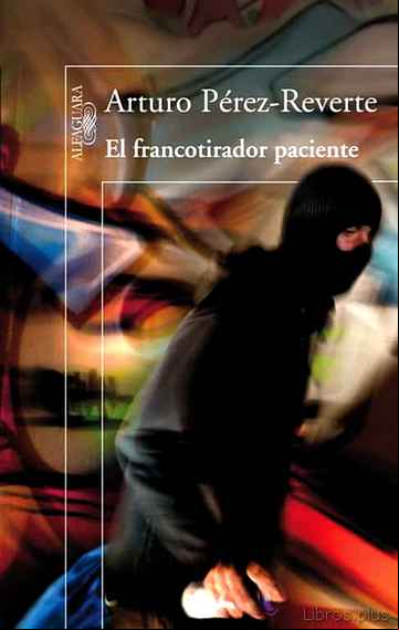 Descargar gratis ebook EL FRANCOTIRADOR PACIENTE en epub