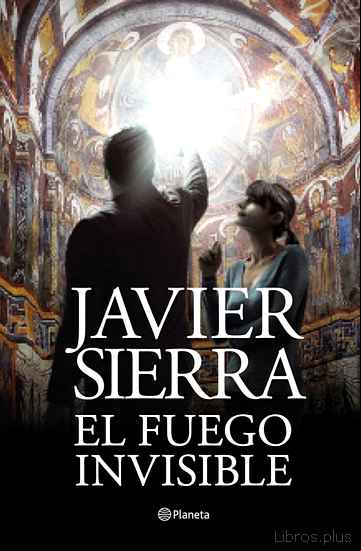 Descargar gratis ebook EL FUEGO INVISIBLE (PREMIO PLANETA 2017) en epub
