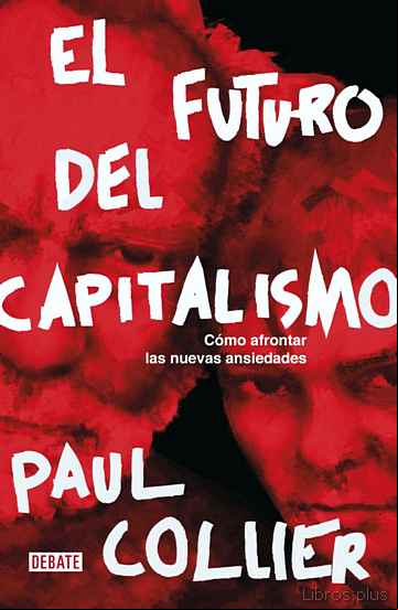 Descargar gratis ebook EL FUTURO DEL CAPITALISMO:COMO AFRONTAR LAS NUEVAS ANSIEDADES en epub