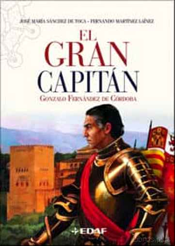 Descargar ebook EL GRAN CAPITAN: GONZALO FERNANDEZ DE CORDOBA