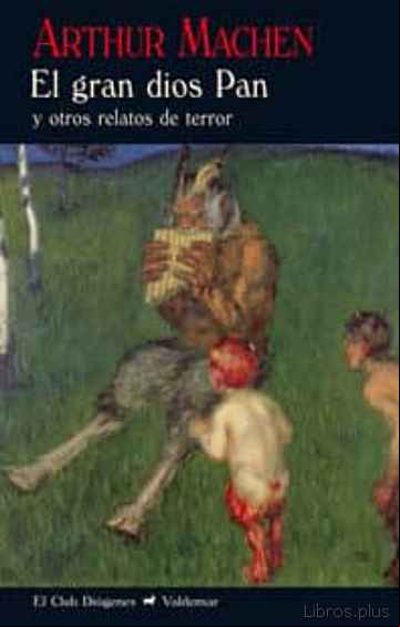 Descargar gratis ebook EL GRAN DIOS PAN Y OTROS RELATOS DE TERROR (2ª ED.) en epub